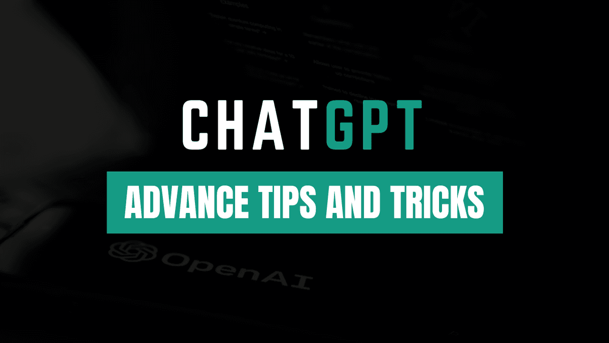 Advanced ChatGPT Tips and Tricks