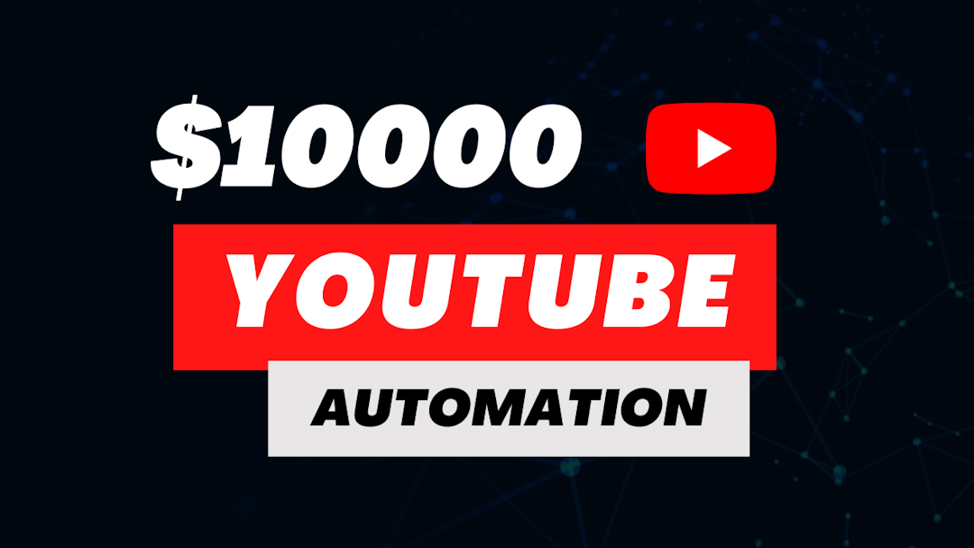 How to Make $10,000 a Month with YouTube Automation and AI Tools